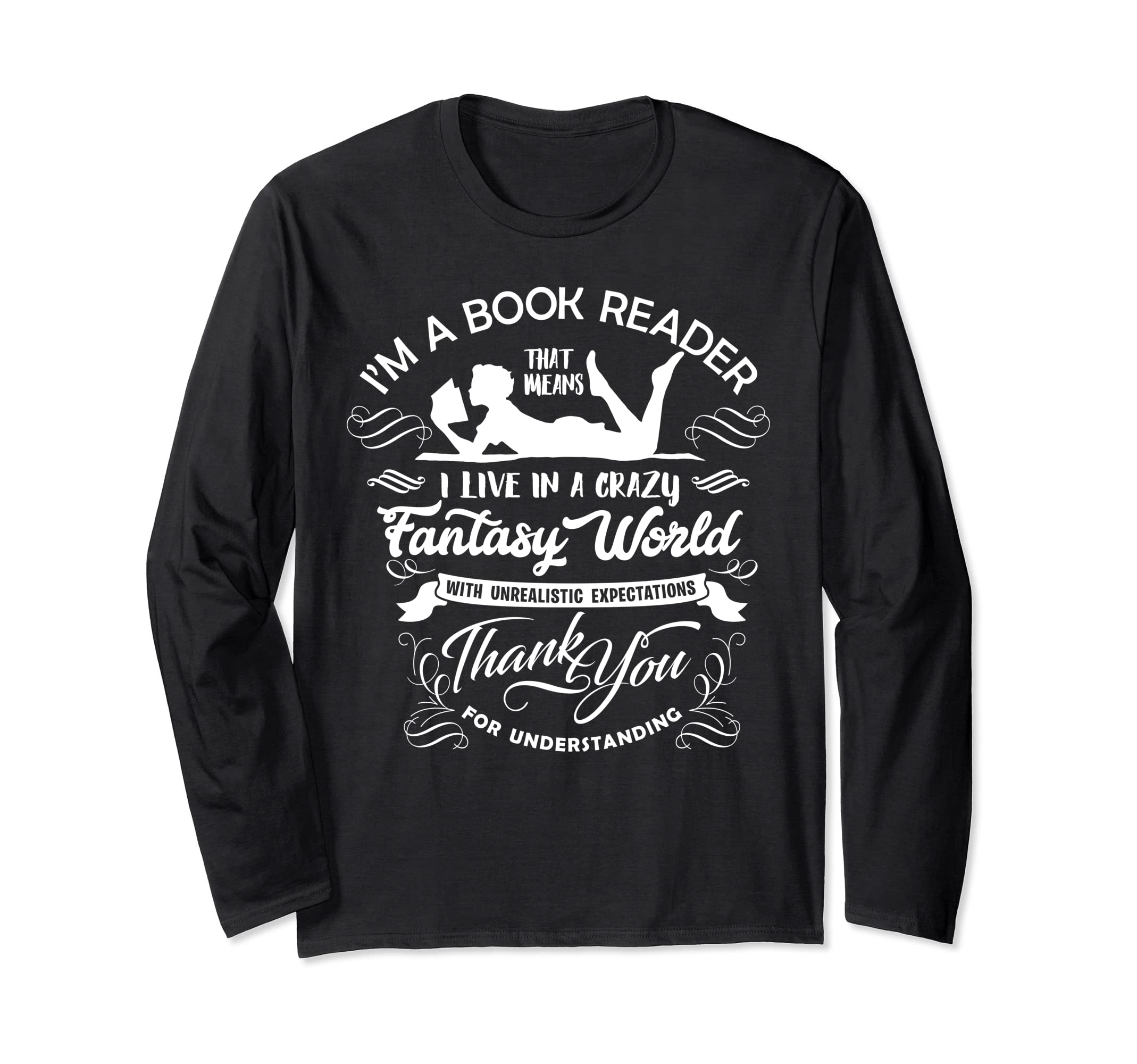 I'm A Book Reader Literary Readers book Themed Lovers Writer Long Sleeve T-Shirt