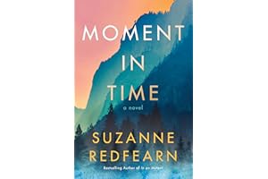 Moment in Time: A Novel