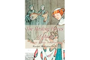 The Healing Forces of Music: History, Theory, and Practice