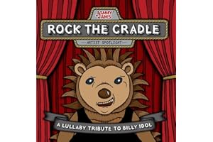 Rock The Cradle: A Lullaby Tribute To Billy Idol