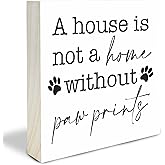 Dog Theme Wooden Block Sign - A House Is Not A Home Without Paw Prints - 4"X4" Decorative Pine Wood Plaque, Home & Office Desk Decor, Dog Lover Gift, Room Tabletop, Shelf Accessories - A05