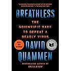 Breathless: The Scientific Race to Defeat a Deadly Virus