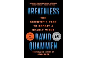 Breathless: The Scientific Race to Defeat a Deadly Virus