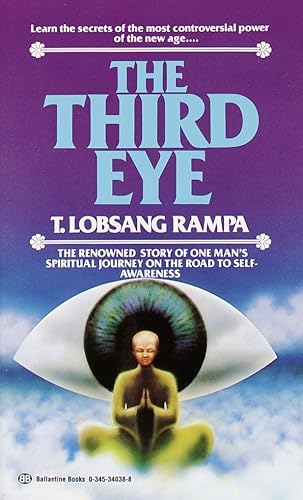 Download The Third Eye: The Renowned Story of One Man's Spiritual Journey on the Road to Self-Awareness PDF