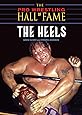 The Pro Wrestling Hall of Fame: The Heels (The Pro Wrestling Hall of Fame, 3)