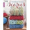 Mirror Image Scarves-8 Beautifully Symmetrical Easy-to-Make Scarves that Reflect the Finest Architecture of Nature and Man