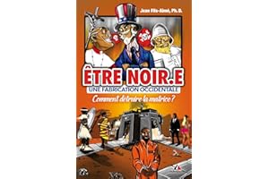 Être Noir.e, une fabrication occidentale. Comment détruire la matrice ?