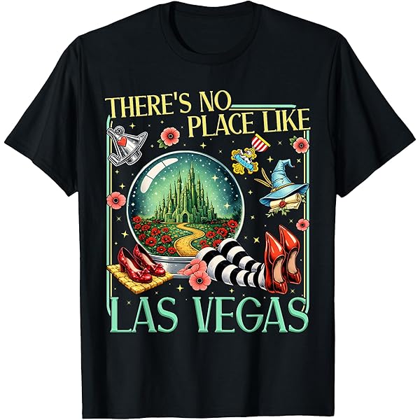 Amazon.com: There's No Place Like Las Vegas T-Shirt : Clothing