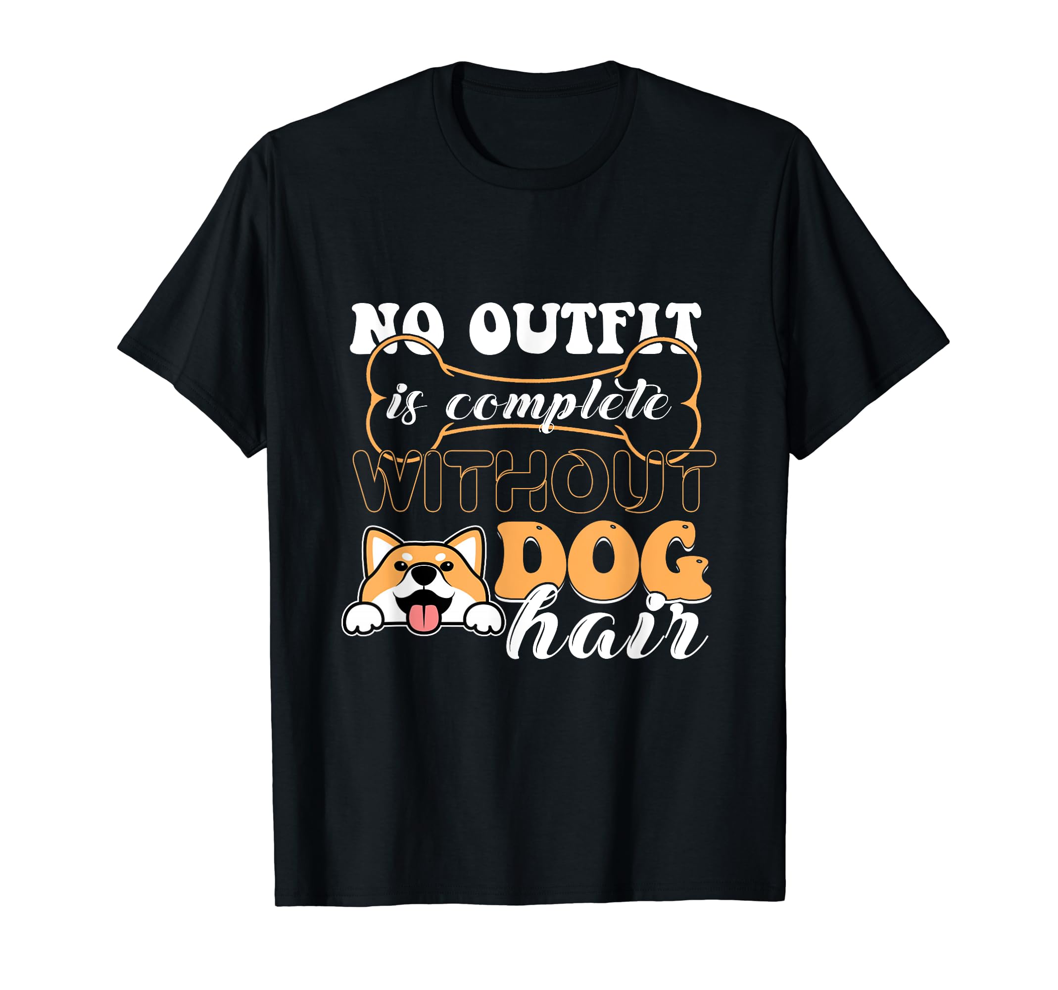 No outfit is completely without dog hair pet up bone T-Shirt