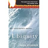 Ubiquity: Why Catastrophes Happen