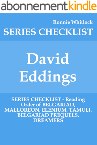 Download David Eddings - SERIES CHECKLIST - Reading Order of BELGARIAD, MALLOREON, ELENIUM, TAMULI, BELGARIAD PREQUELS, DREAMERS (English Edition) PDF