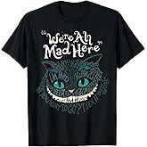 Cheshire Alice Cat We're All Mad Here Wonderland T-Shirt T-Shirt