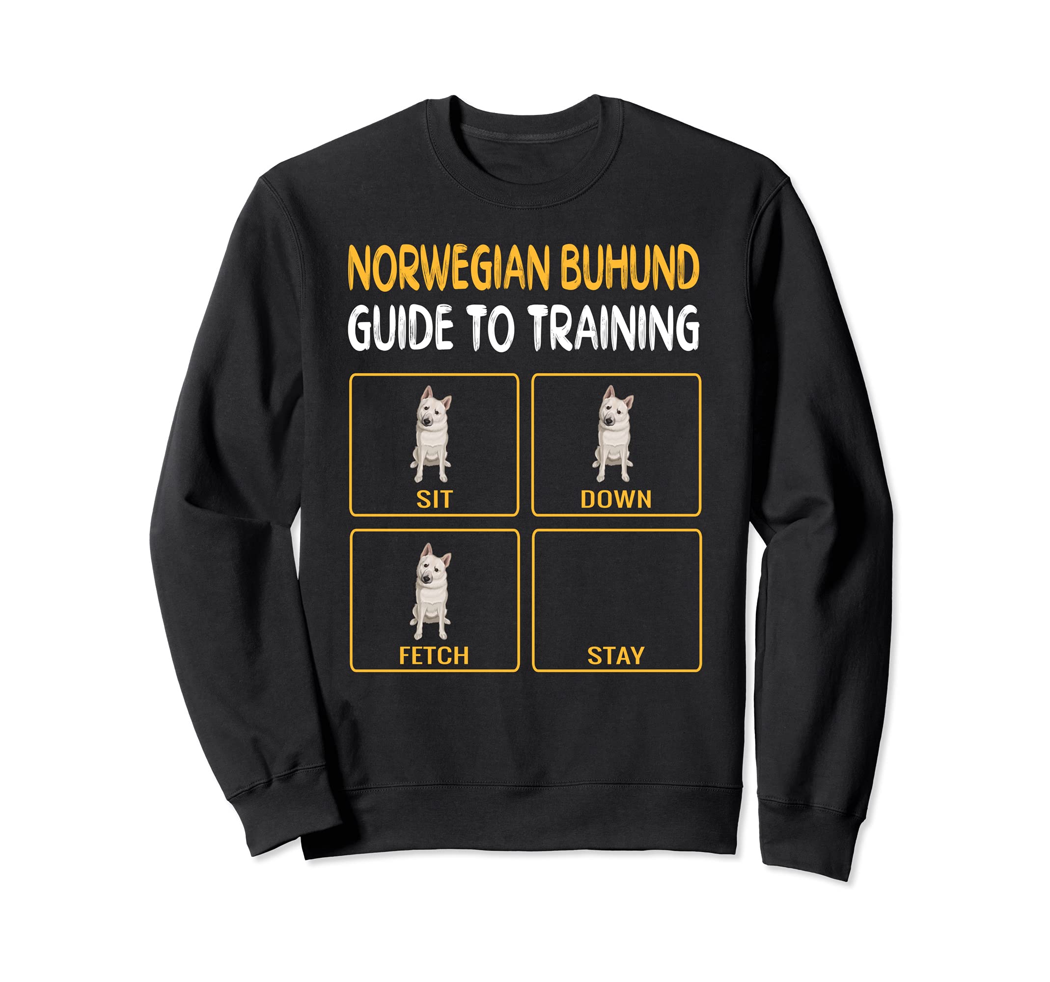 Funny Norwegian Buhund Guide To Training Dog Obedience Sweatshirt