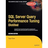 SQL Server Query Performance Tuning Distilled (Books for Professionals by Professionals)