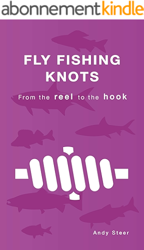 Download Fly Fishing Knots - From the reel to the hook (English Edition) PDF