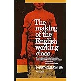 The Making of the English Working Class