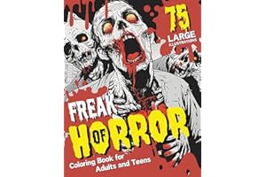 Freak of Horror Coloring Book: 75 Large Print Intricate Illustrations Featuring Scary Dark Fantasy Abnormality, Creepy, & Gor