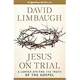Jesus on Trial: A Lawyer Affirms the Truth of the Gospel