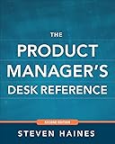 The Product Manager's Desk Reference 2E (Business Books)