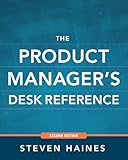 The Product Manager's Desk Reference 2E (Business Books)