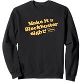 Blockbuster Make it a Blockbuster Night Vintage Video Rental Sweatshirt