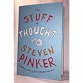 The Stuff of Thought: Language as a Window into Human Nature