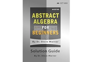 Abstract Algebra for Beginners - Solution Guide