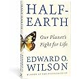 Half-Earth: Our Planet's Fight for Life