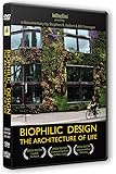 Biophilic Design: The Theory, Science, and Practice of Bringing