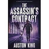 The Assassin's Contract: CIA Assassin (Jason Drake Spy Thriller)