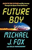 Future Boy: Back to the Future and My Journey