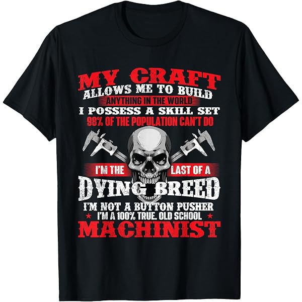 Amazon.com: Machinist with Tolerance Issues Machinist Shirt Funny