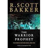 The Warrior Prophet: The Prince of Nothing, Book Two