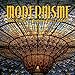 Le Modernisme : Gaudi, Domènech i Montaner, Puig i Cadafalch... by 