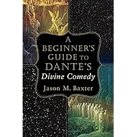 A Beginner's Guide to Dante's Divine Comedy