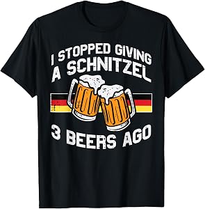 Stopped Giving Schnitzel Funny Bavaria Oktoberfest Men Women T-Shirt