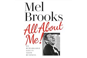 All About Me!: My Remarkable Life in Show Business