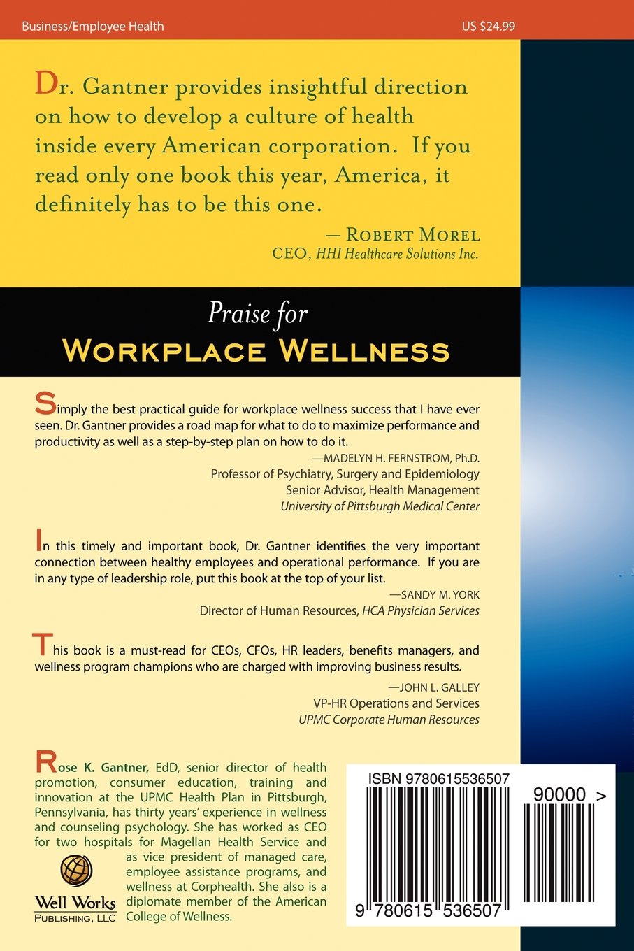 Workplace Wellness: Performance with a Purpose: Achieving Health Dividends  for Employers and Employees: Dr. Rose Karlo Gantner Ed.D.: 9780615536507:  ...
