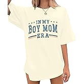 SFHFY in My Boy Mom Era Shirt Women: Oversized Mama Tshirt Mother Gifts T-Shirt Casual Short Sleeve Tee Tops