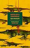 Notes of a Crocodile