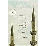 Notes on a Foreign Country: An American Abroad in a Post-American World