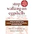 Stop Walking on Eggshells: Taking Your Life Back When Someone You Care About Has Borderline Personality Disorder