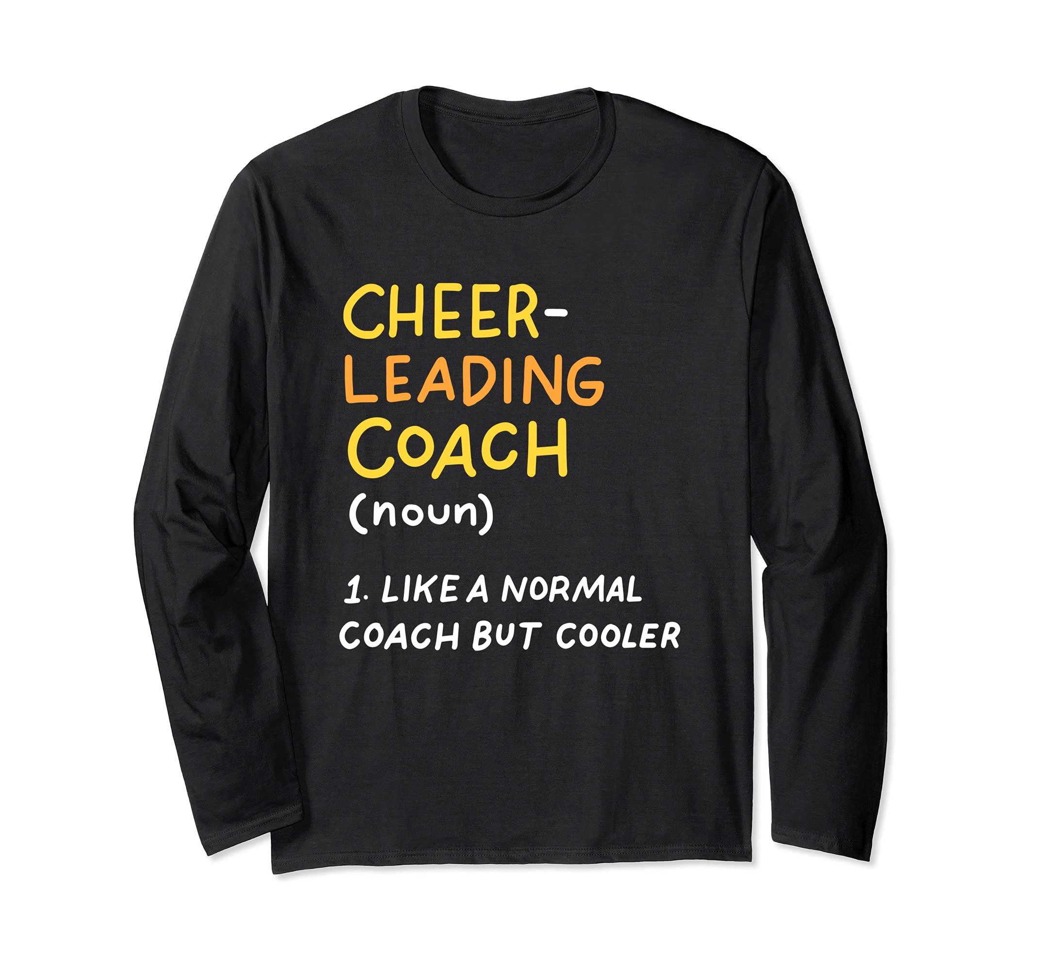 Funny Cheerleading Coach Defenition Cheer Coach Long Sleeve T-Shirt