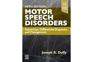 Motor Speech Disorders: Substrates, Differential Diagnosis, and Management