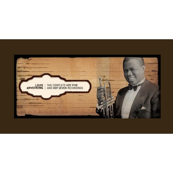 Louis Armstrong - The Complete Hot Five And Hot Seven Recordings
