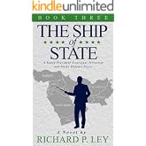 The Ship of State: Book Three: A Young President Confronts Terrorism and Seeks Mideast Peace