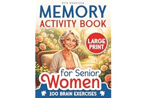 Memory Activity Book for Senior Women: Relaxing Brain Games and Puzzles in Large Print to Keep the Mind Engaged, Sharp, and Happy