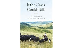 If The Grass Could Talk: In Search Of The Trailblazing F.A. Burton