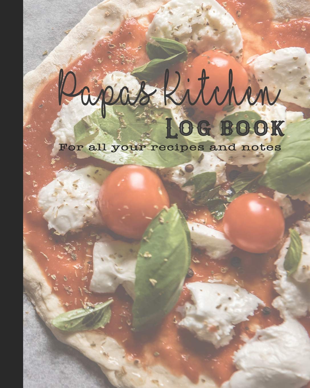 Papas Kitchen Log Book Guided Journal For All Your Recipes And
