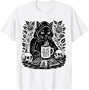 Is He Vintage Dead Yet Dark Humor Gothic Coffee Ritual Cat T-Shirt